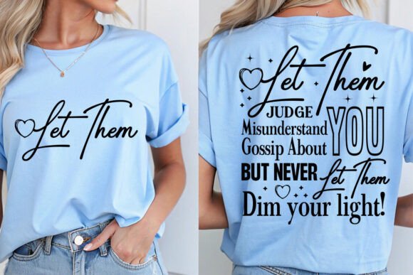 Let Them SVG, Inspirational, Front and B Graphic T-shirt Designs By GraphicPicker