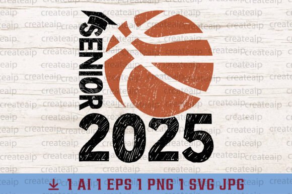 Graduation Senior Basketball 2025 Svg Graphic by createaip · Creative ...