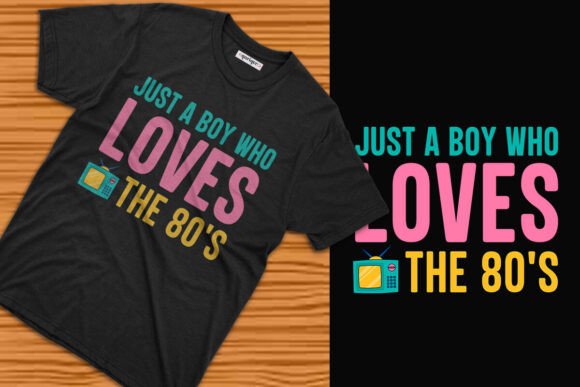 Just a Boy Who Loves the 80's Design