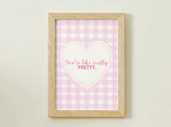 You’re Like Really Pretty – Pink Gingham