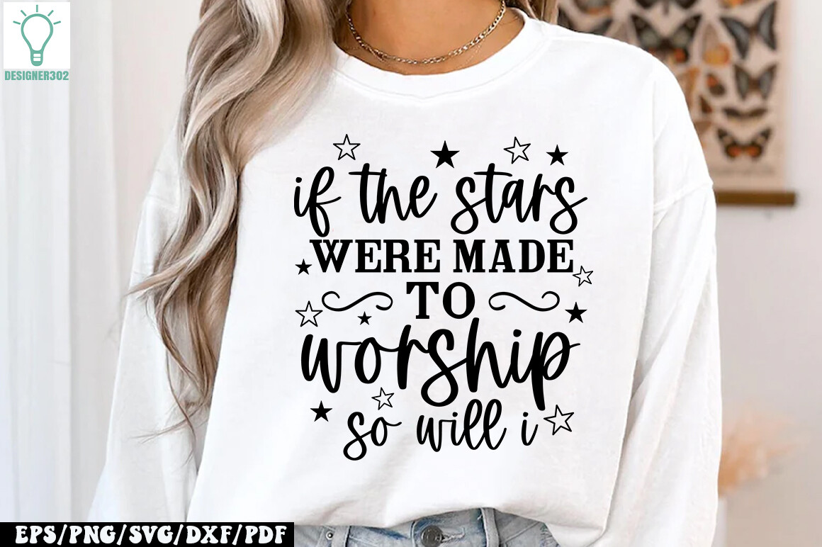 If the Stars Were Made to Worship so Wil Graphic by Designer302 ...