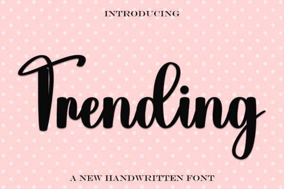 Trending Fonts