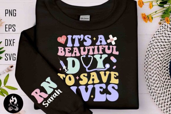 Custom Beautiful Day To Save Lives Svg Graphics