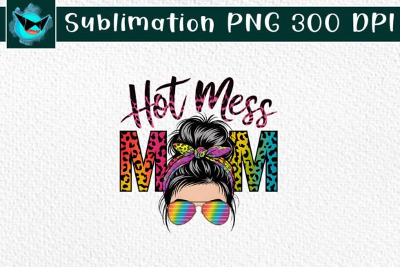 Messy Bun Mom Sublimation Bundle Bundle · Creative Fabrica