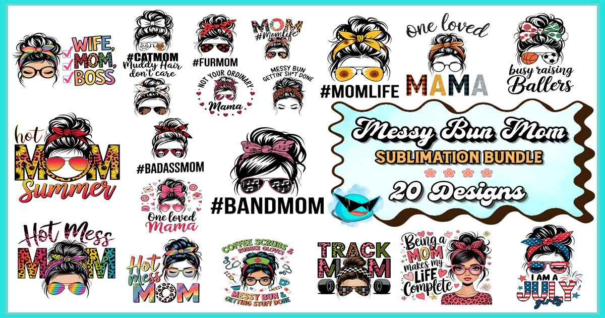 Messy Bun Mom Sublimation Bundle Bundle · Creative Fabrica