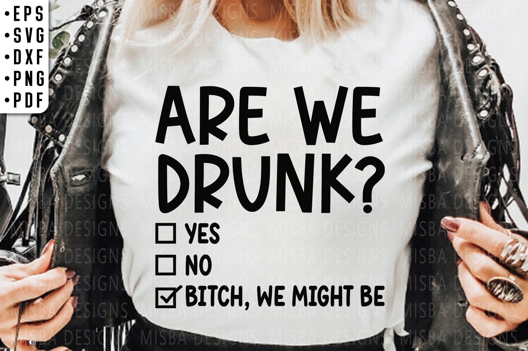 Are We Drunk SVG, Girls Weekend Svg Png