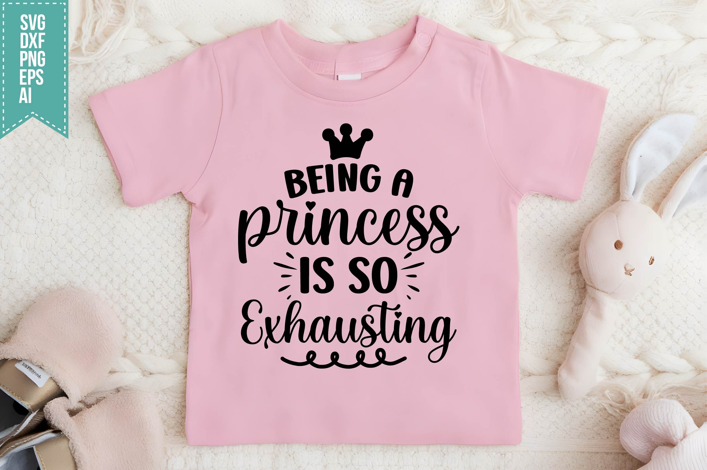 Store Exhasting Being a Princess is so Exhausting SVG Graphic by Craft Store · Creative ...