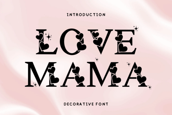 Preview specimen of Love Mama decorative font