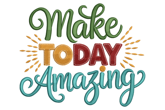 Make Today Amazing