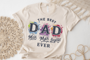 Fathers Day Best Dad Ever Shirt Png DTF Graphic by GraphicArtLab ...