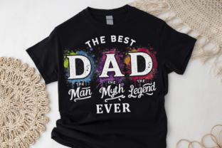 Fathers Day Best Dad Ever Shirt Png DTF Graphic by GraphicArtLab ...