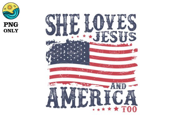 She Loves Jesus and America Too PNG Afbeelding T-shirt Designs Door Amesborg Ocean