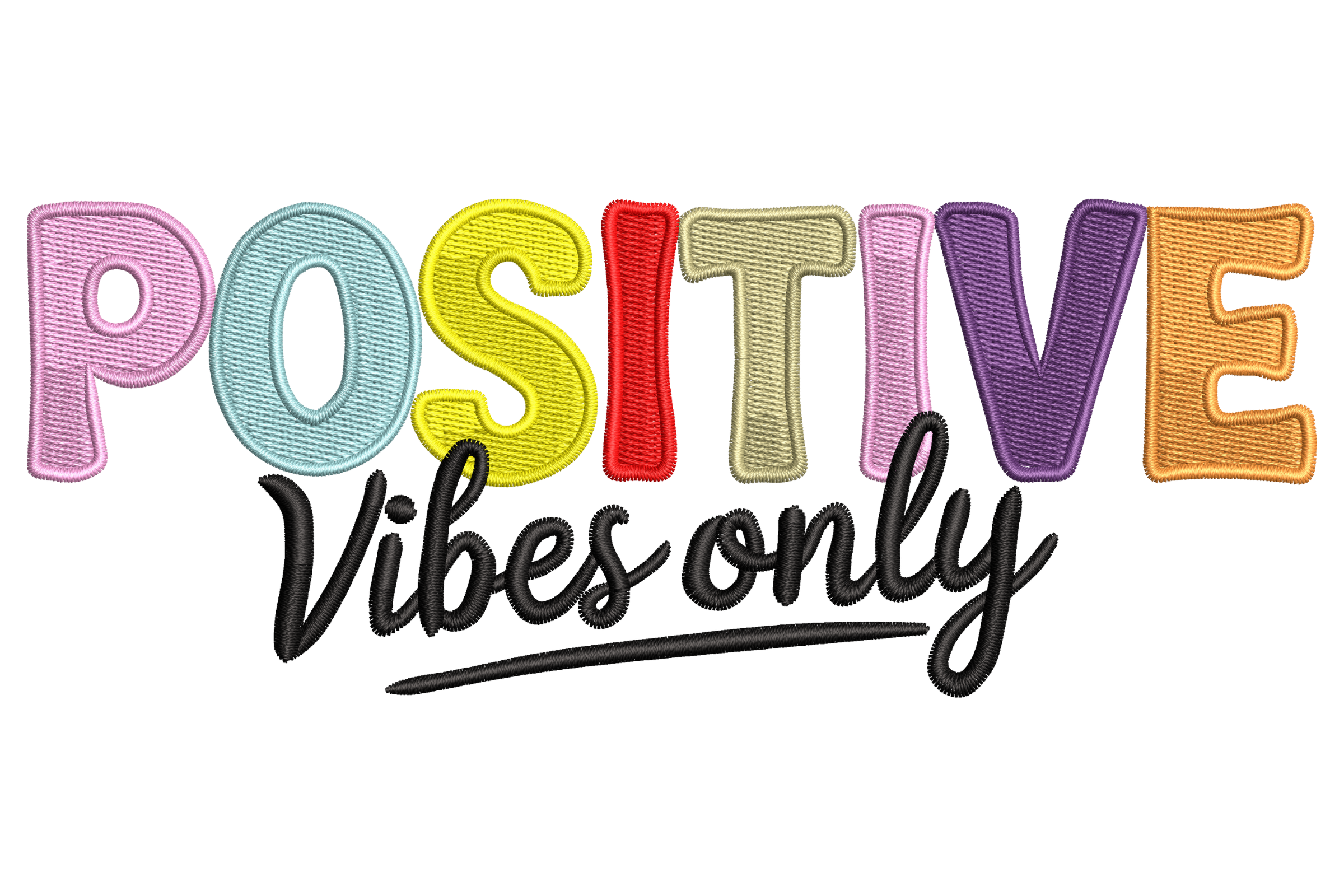 Positive Vibes Only