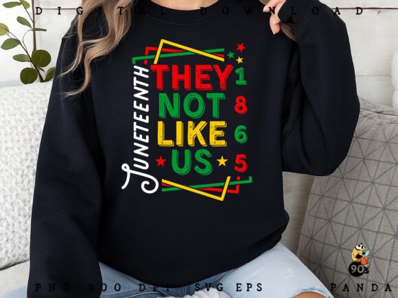 They Not Like Us Juneteenth SVG PNG EPS Grafika Rękodzieła Przez 90s Panda