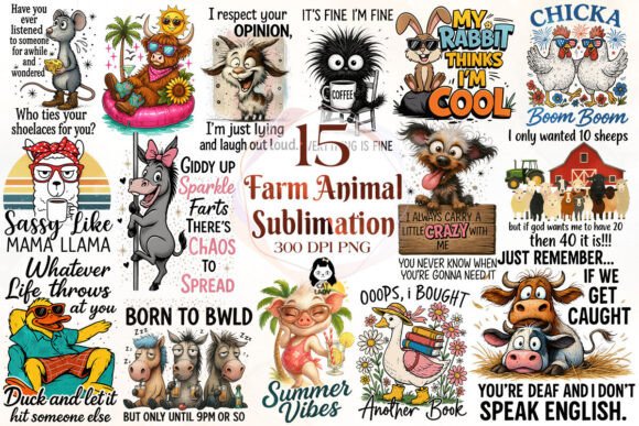 Funny Farm Animal Sublimation Quotes for tees and mugs