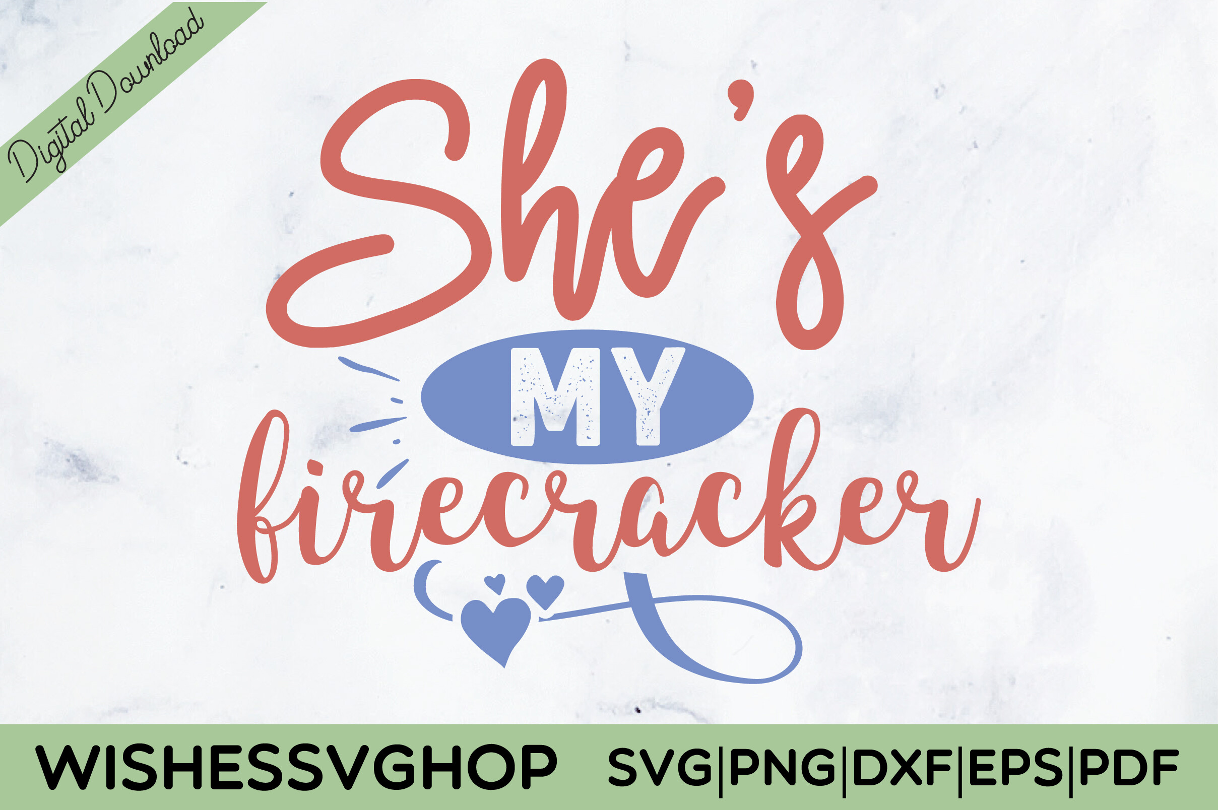 Someecards Firecracker She's My Firecracker SVG PNG Free Graphic by wishessvghop · Creative ...