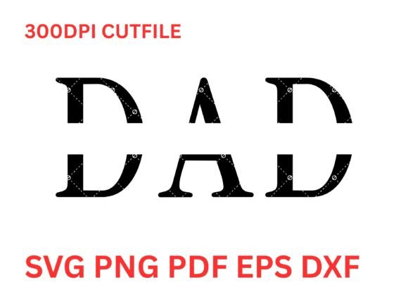 Dad Split Name Svg Png Cutfile Graphics