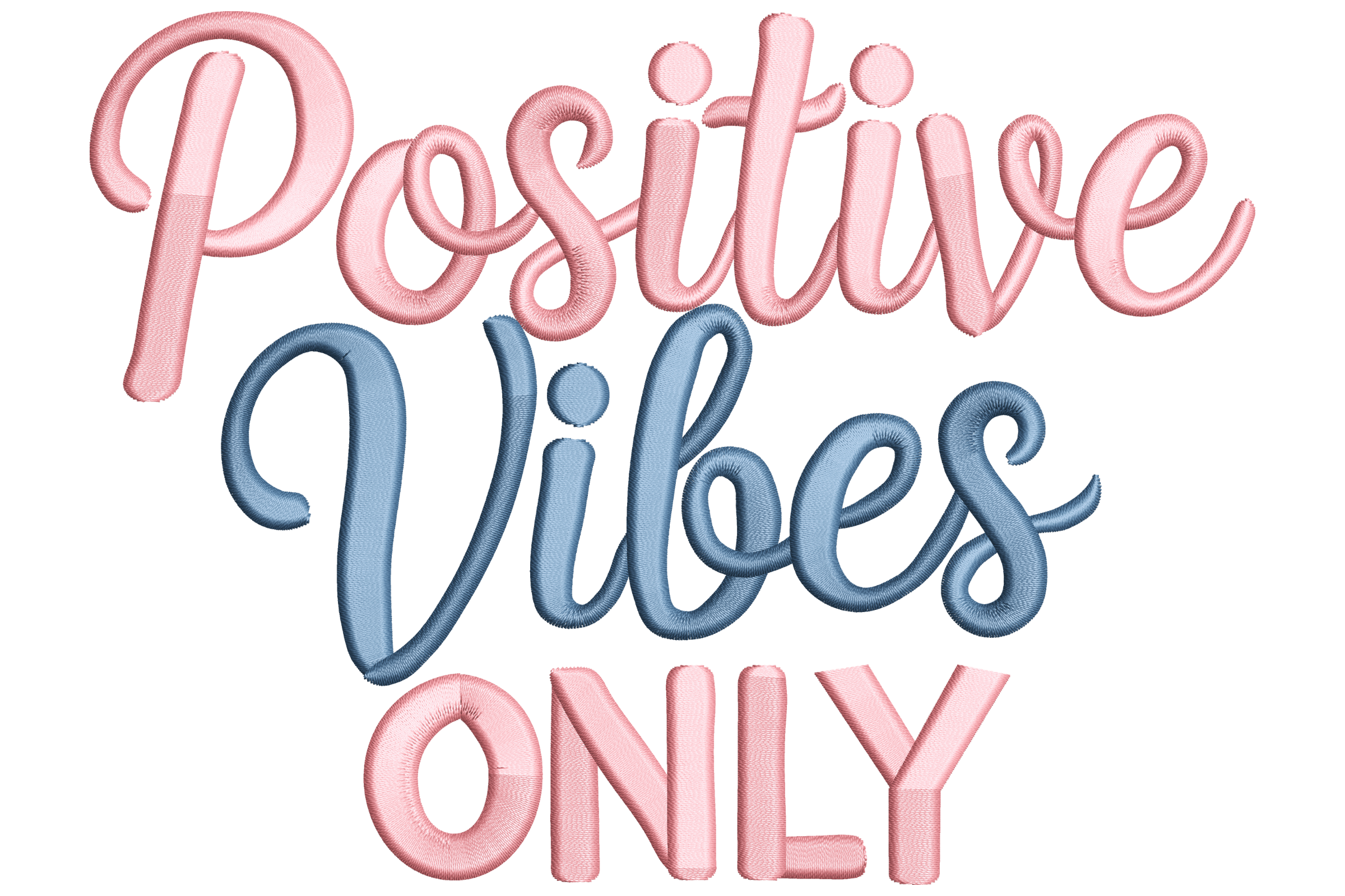 Positive Vibes Only