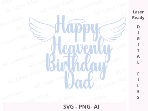 Happy Heavenly Birthday Dad SVG Bundle