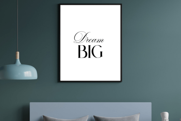 Dream Big Wall Art Design for Printing