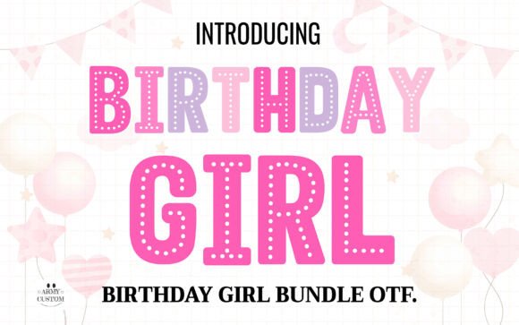 Birthday Girl Color Fonts Font By Army Custom