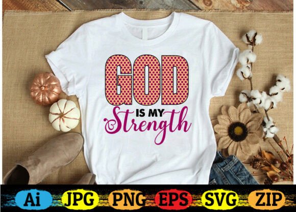 God Is My Strength Free Designs Graphics