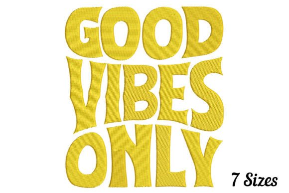 Good Vibes Only
