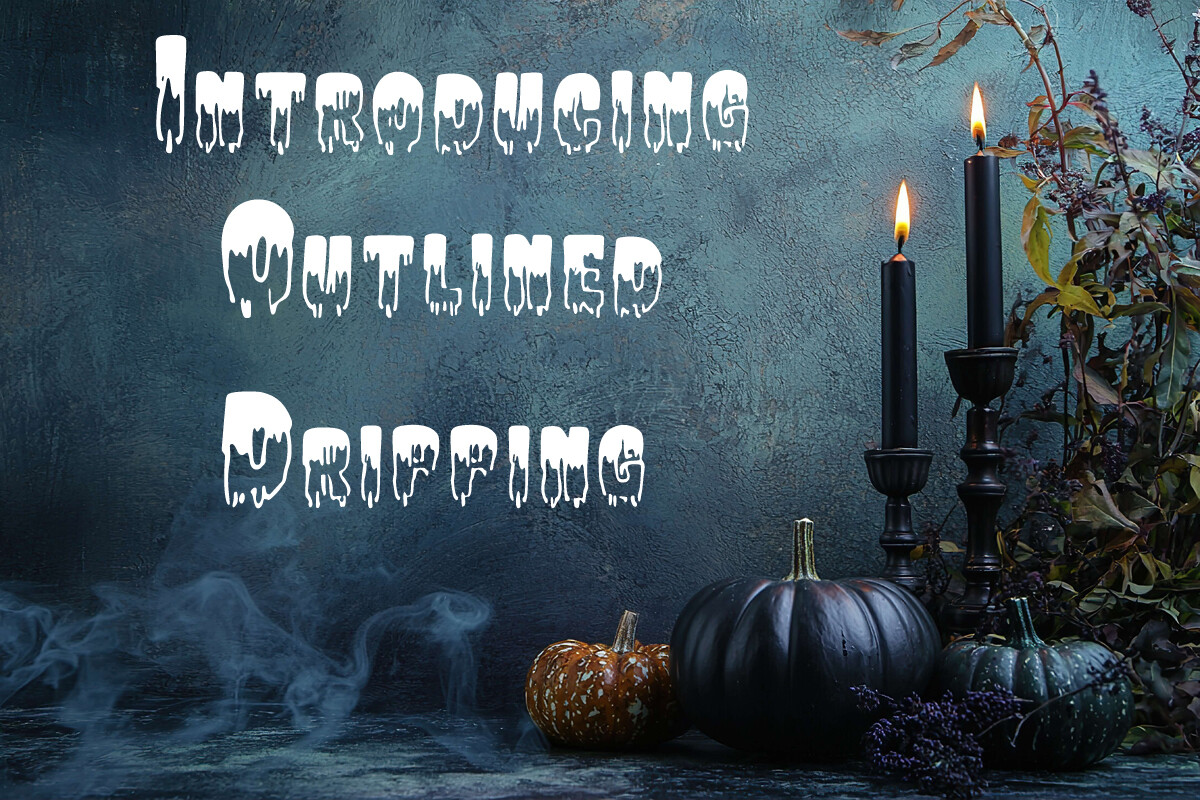 Outlined Dripping preview, outlined lettering with drips