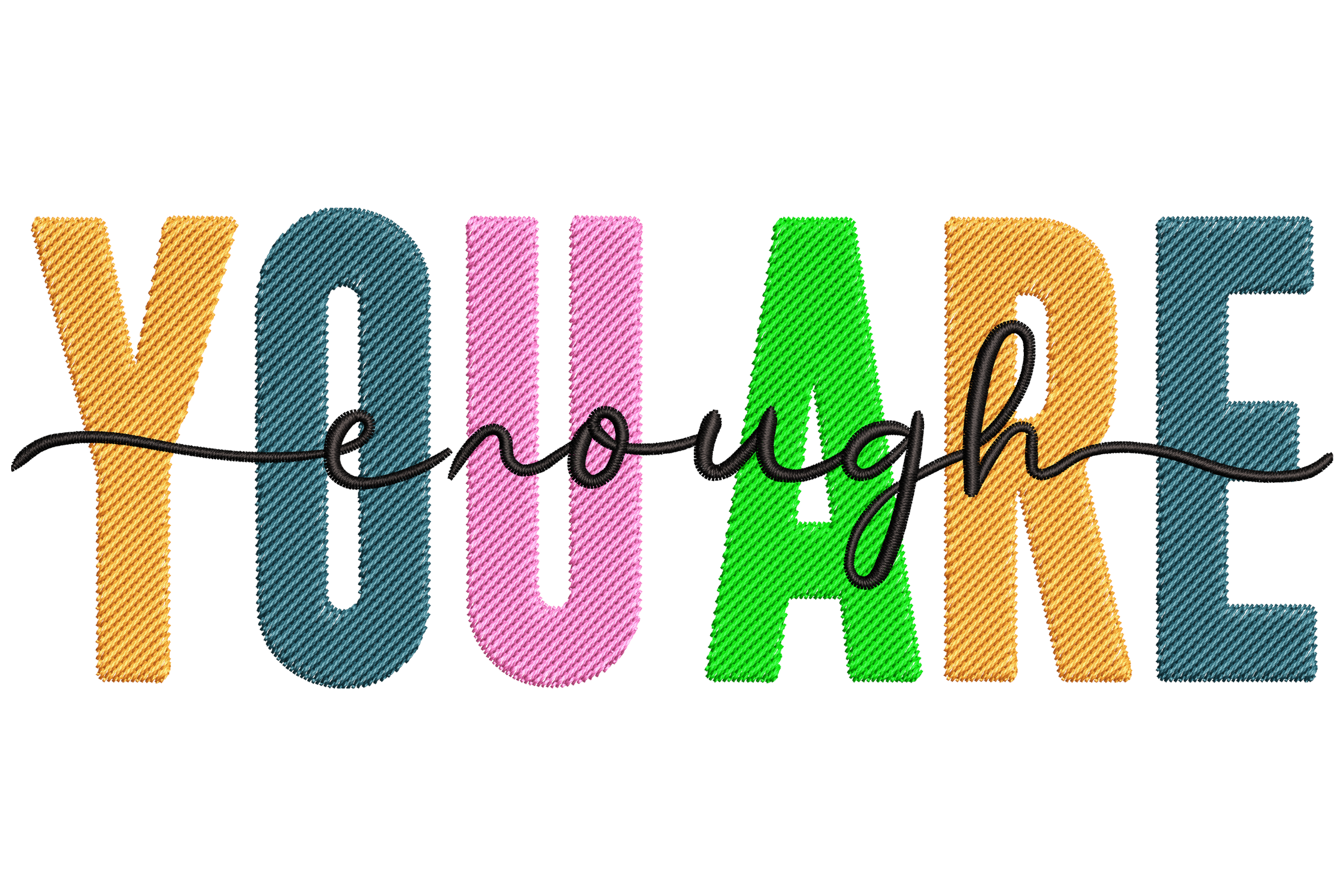 You Are Enough