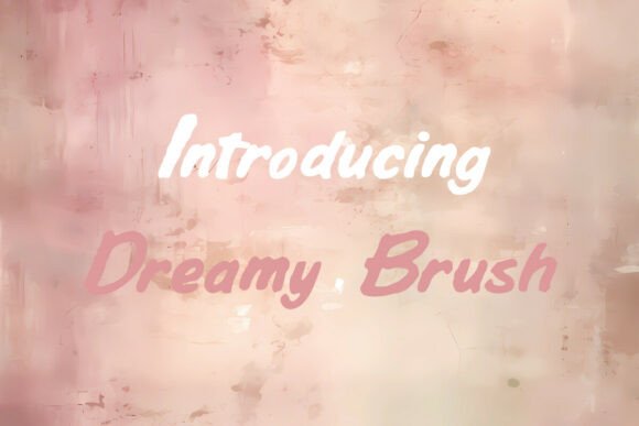 Dreamy Brush Font - Preview 1