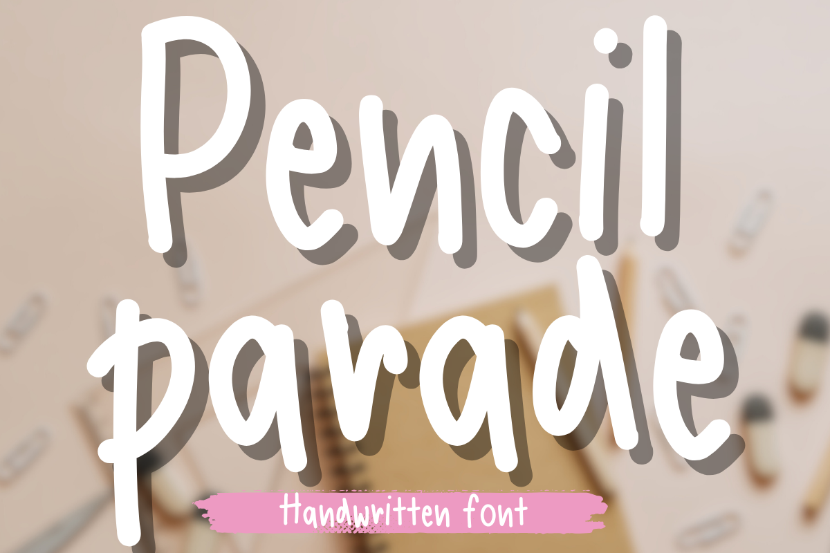 Pencil Parade preview - playful pencil-style font for school printables