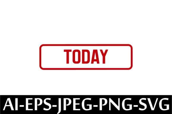 TODAY Rubber Stamp Design Vector Graphic by Arman · Creative Fabrica