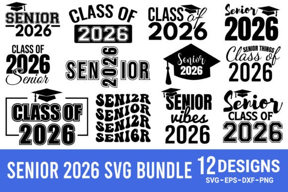 Senior 2026 SVG Bundle, Class of 2026 Graphic by Design_Store01 ...