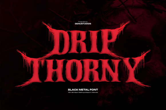 Drip Thorny Blackletter Font By Denustudios