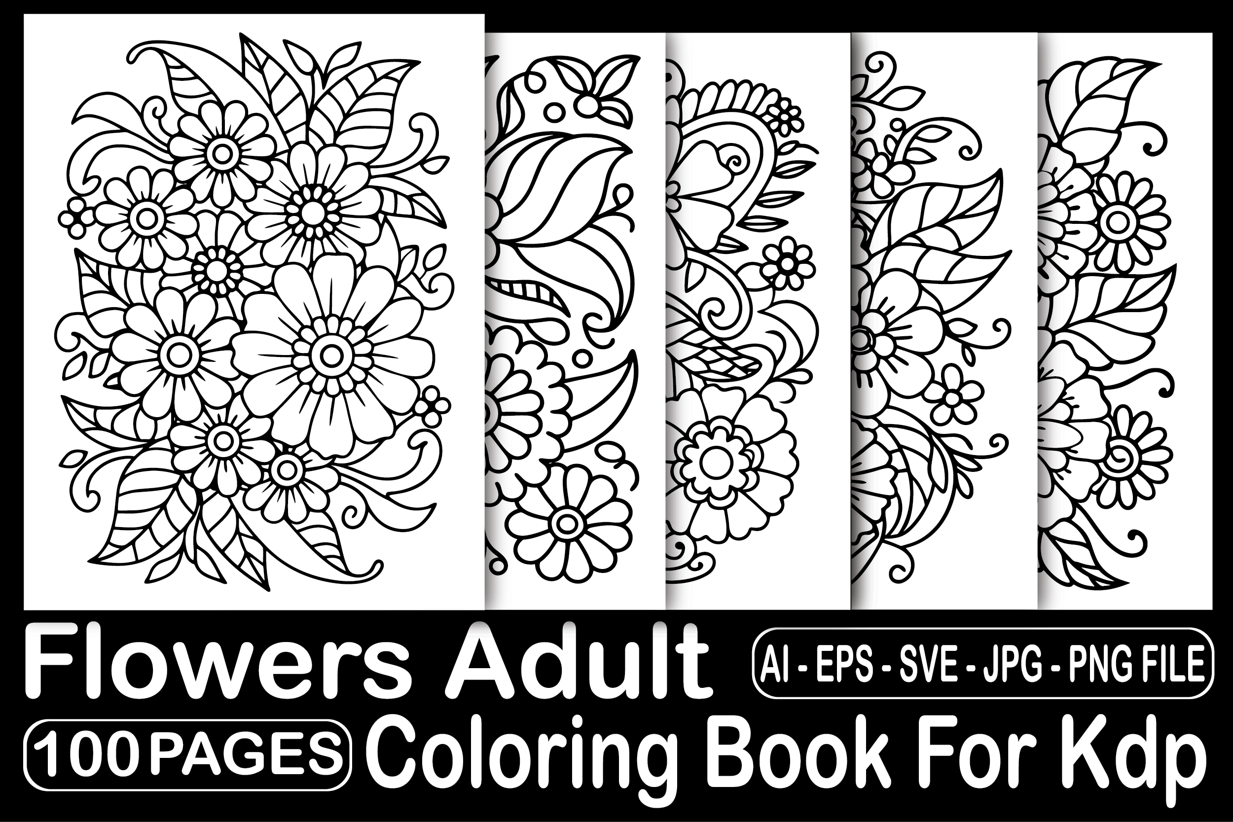 100 Flowers Adult Coloring Book for KDP
