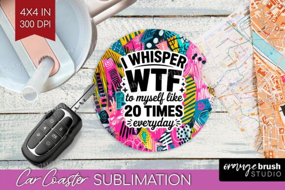 Sarcastic Quote Car Coaster PNG