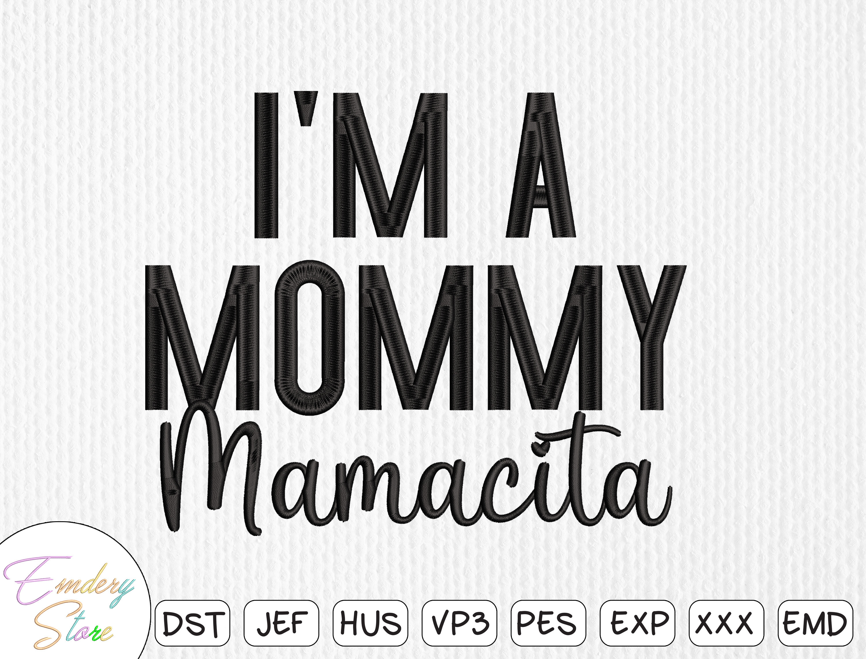 I’m a Mommy Mamacita