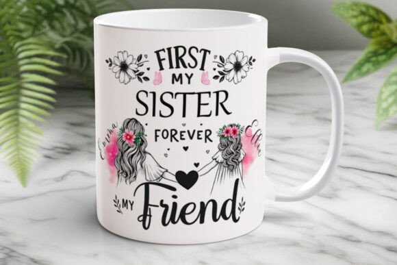 First My Sister Forever My Friend Png