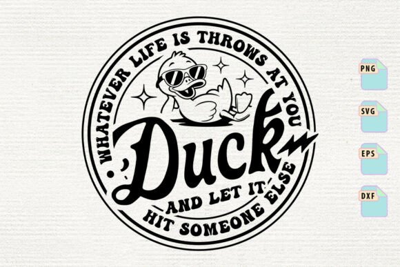 Sarcastic Snarky Duck SVG Funny Sayings