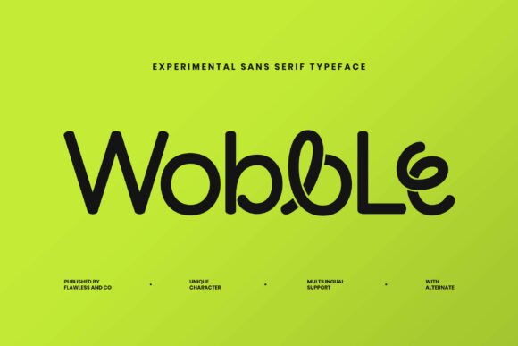 Wobble Sans Serif Font By Flawless And Co
