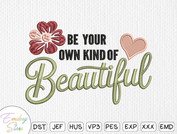 Be Your Own Kind of Beautiful