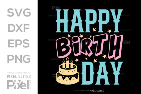 Happy Birthday SVG Cut File Quote Design Graphic by Pixel Elites ...