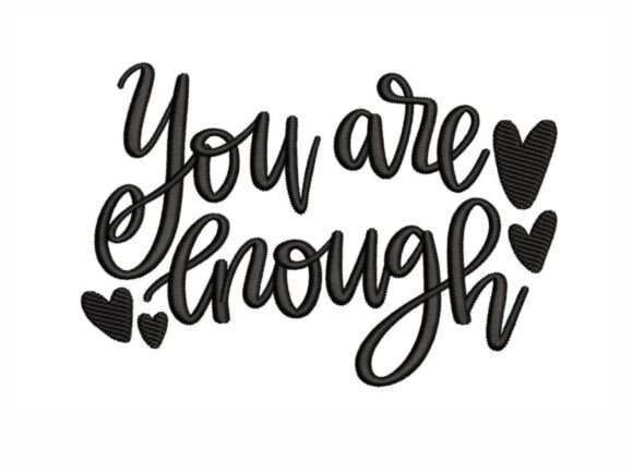 You Are Enough