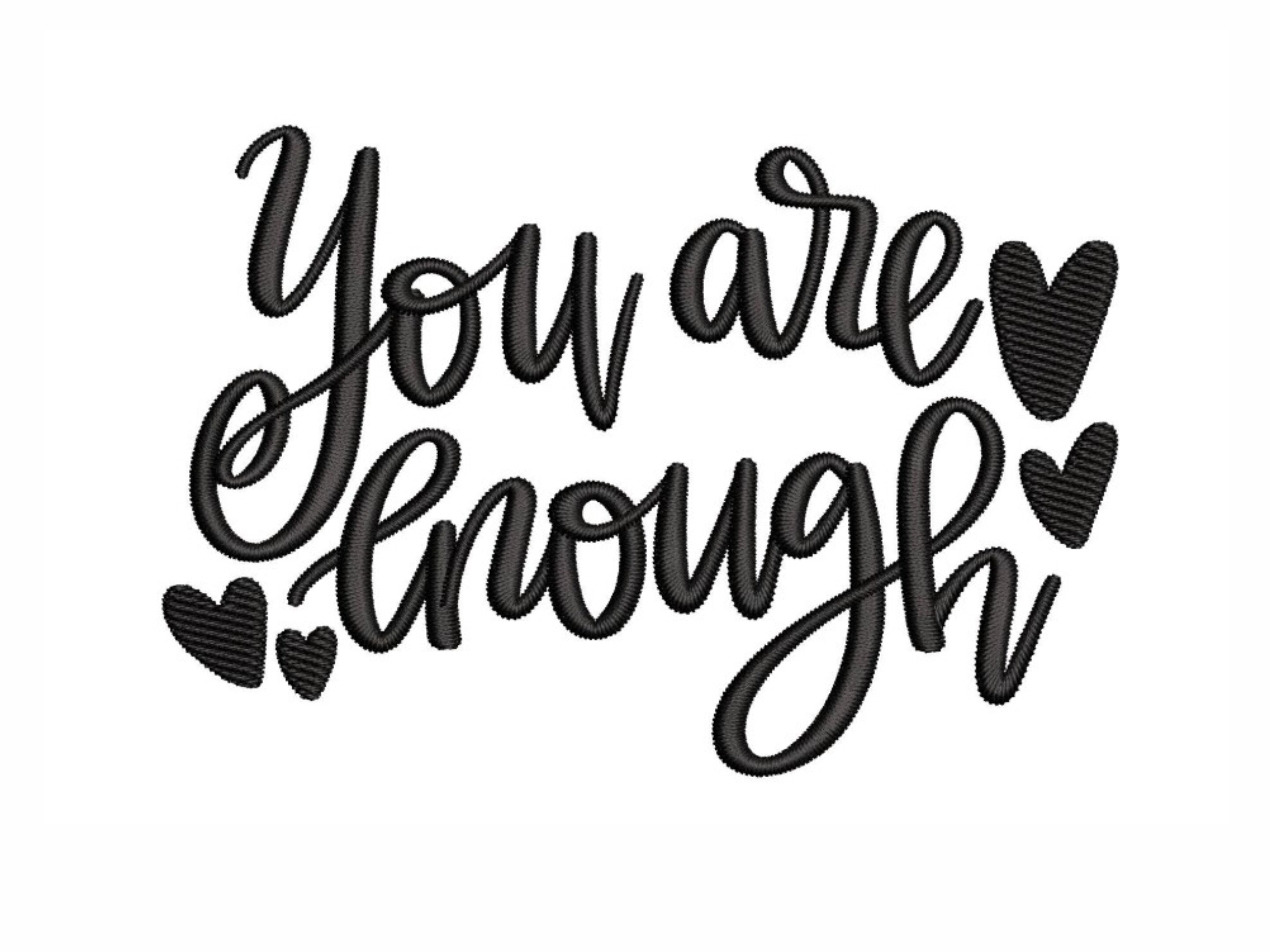 You Are Enough