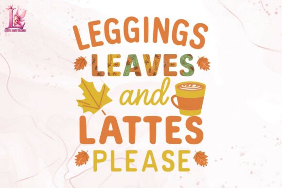Leggings Leaves and Lattes Please PNG Grafik Druck-Vorlagen Von Little Lady Design