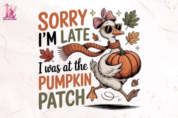 Sorry I'm Late I Was at the Pumpkin Gráfico Plantillas de Impresión Por Little Lady Design
