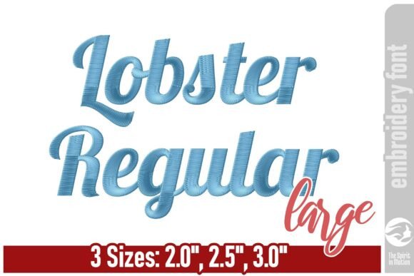 Lobster Regular Embroidery Font - Large Sewing & Crafts Embroidery Design By TheSpiritInMotion