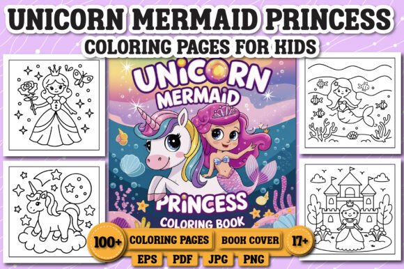 Unicorn, Mermaid &Princess Coloring Book