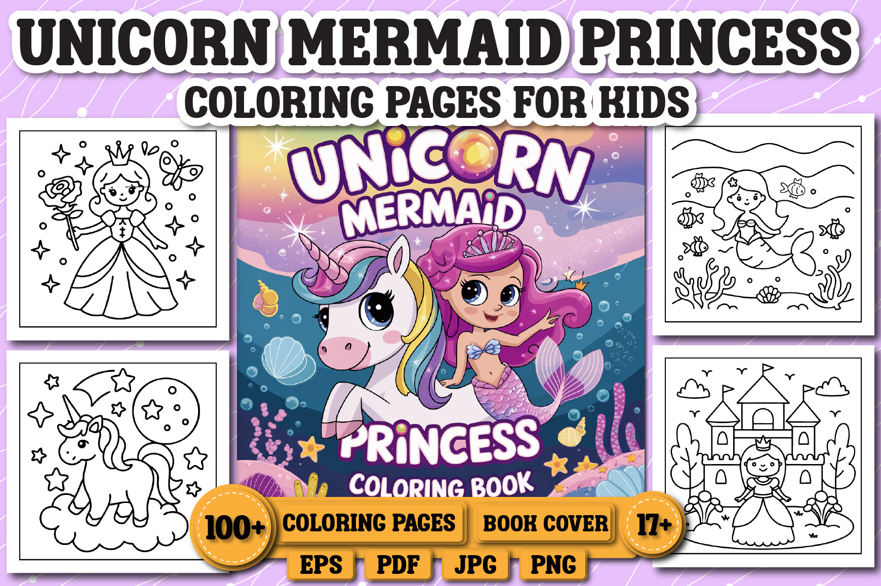 Unicorn, Mermaid &Princess Coloring Book