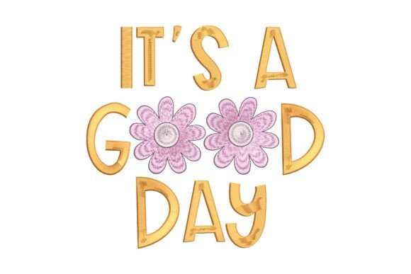 It's a Good Day